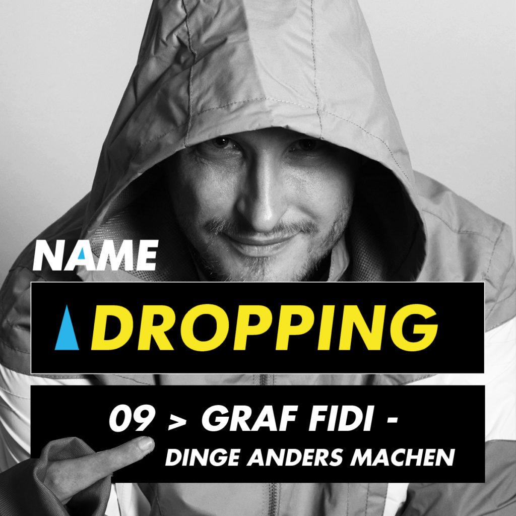 Graf Fidi - Name Dropping Podcast