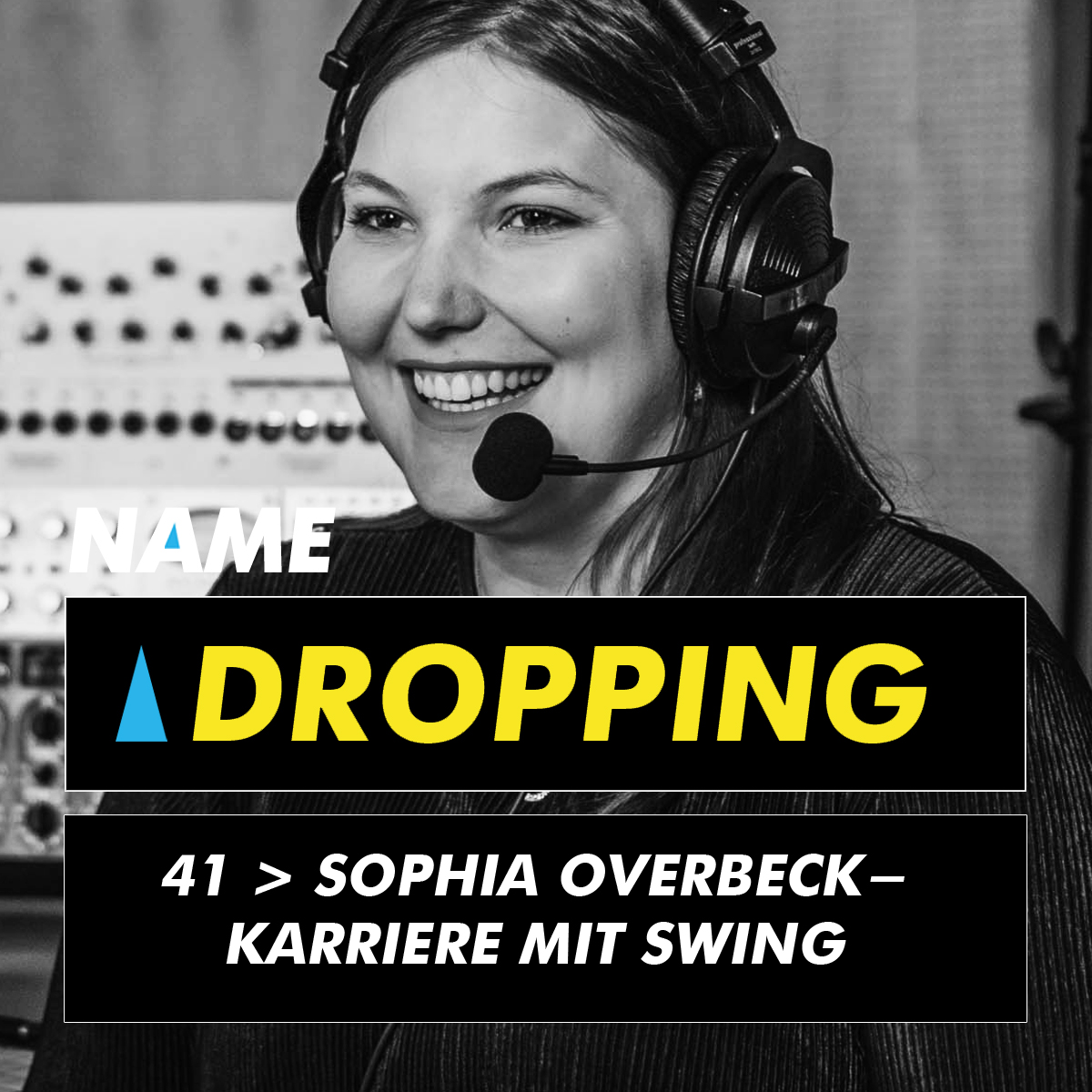 Name Dropping 41 ＞ Sophia Overbeck - Karriere mit Swing